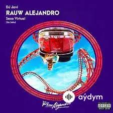 Rauw Alejandro - Sexo Virtual