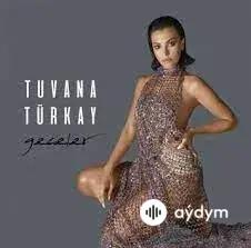Tuvana Türkay - Geceler