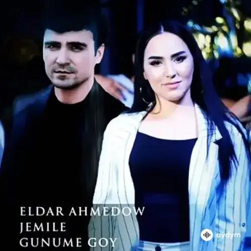 Jemile Şasaparowa-Eldar Ahmedow - Günüme Goý
