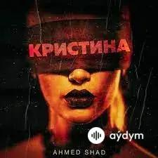 Ahmed Shad - Кристина