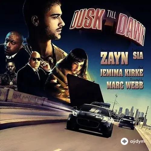 Sia-ZAYN - Dusk Till Dawn