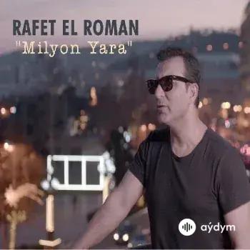 Rafet El Roman - Milyon Yara