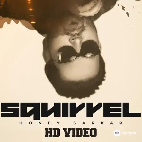Hindi aýdymlary - SquIrre l - Honey Sarkar & SinghWithLogic