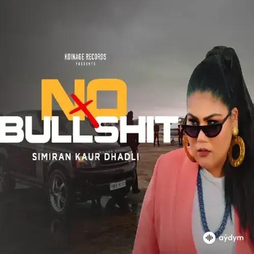 Simiran Kaur Dhadli  - No Bullshit