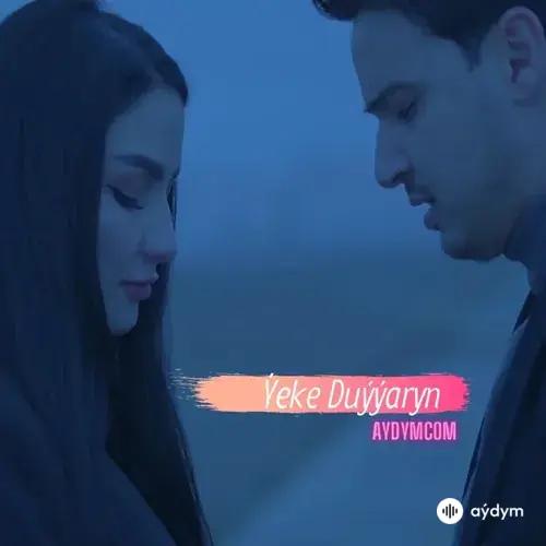 Baýram  Hojatow - Ýeke Duýýaryn