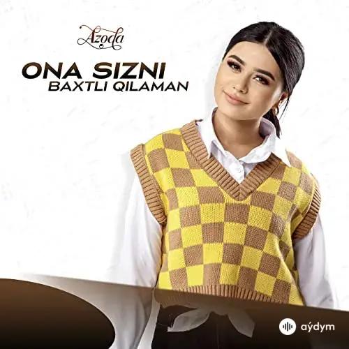 Ona sizni baxtli qilaman - Azoda