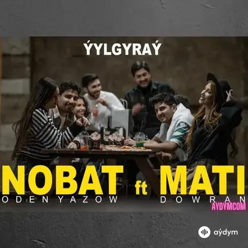 Nobat Ödenýazow-Döwran Mäti - Ýylgyraý- Nobat Ödenýazow