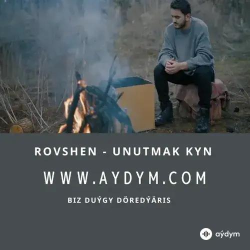 Unutmak Kyn - Rovshen