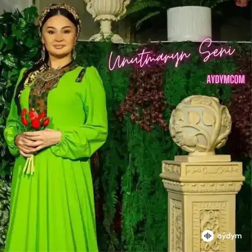 Zülfiýa Jumabaýewa - Unutmaryn Seni