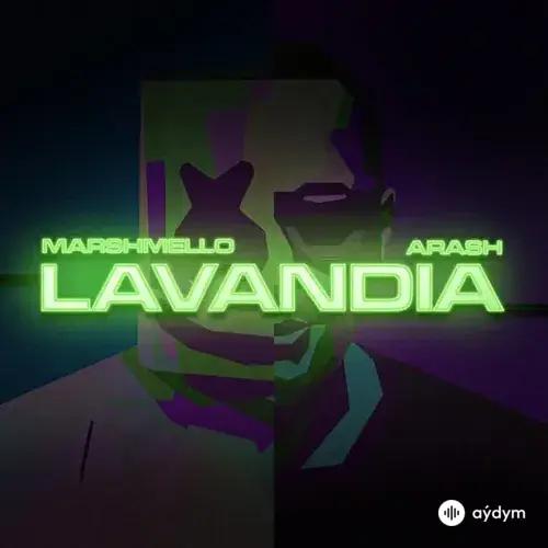 Marshmello -Arash - Lavandia