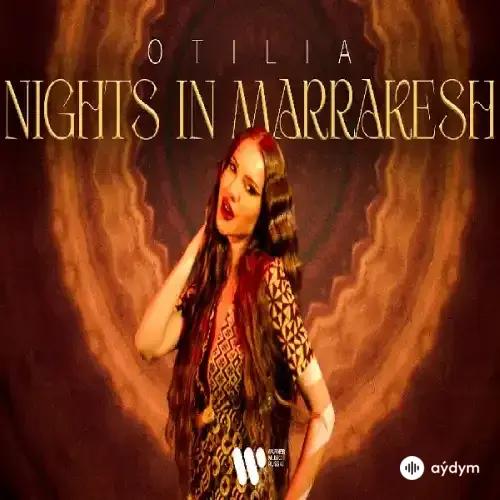 Otilia  - Nights In Marrakesh 