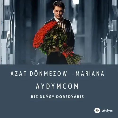 Mariana - Azat Dönmezow