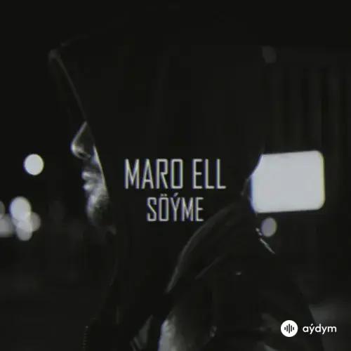 MaRo Ell  - Söýme