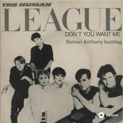 The Human League  - Dont You Want Me
