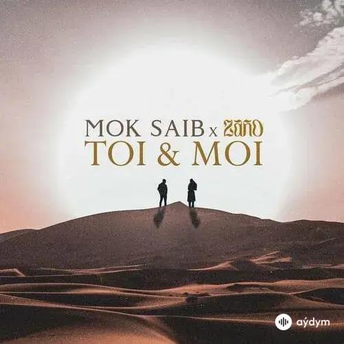 Zaho  - Toi et Moi - & Mok Saib 
