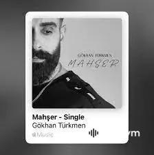 Gökhan Türkmen - Mahşer