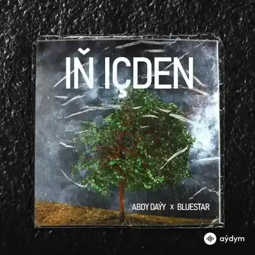 Abdy Daýy  - Iñ Içden