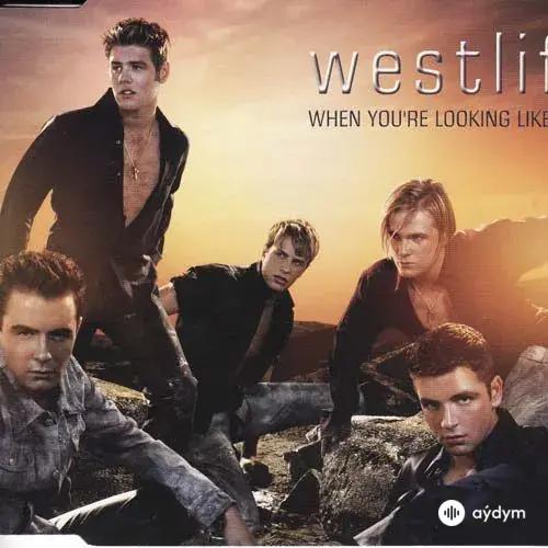 Westlife - When You're Looking Like That