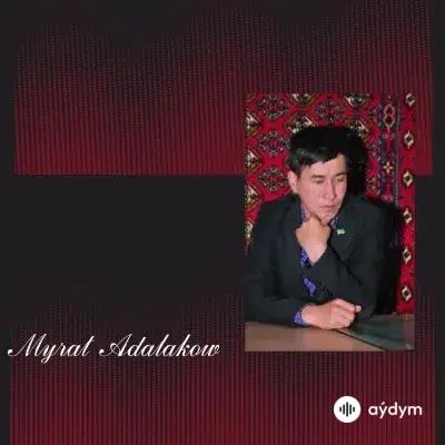 Myrat Adalakow - Näşükürlik