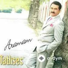 Ibrahim Tatlises - Aramam