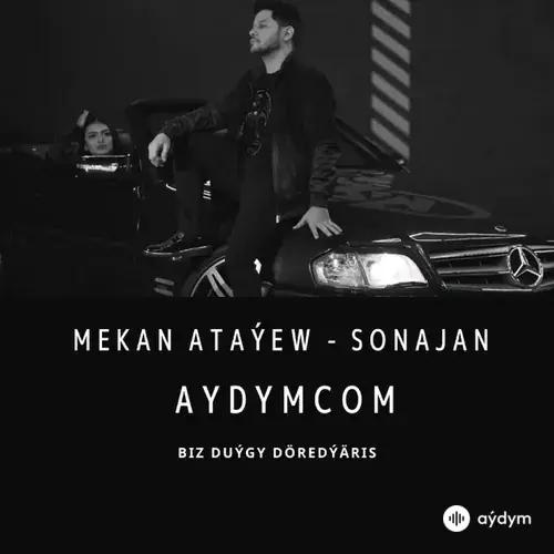 Sonajan - Mekan Ataýew