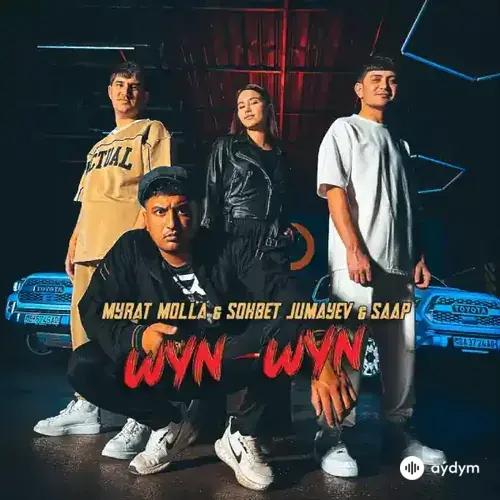 Wyn Wyn - Söhbet Jumaýew & Myrat Molla & Saap