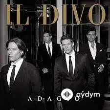 Il Divo  - Adagio 