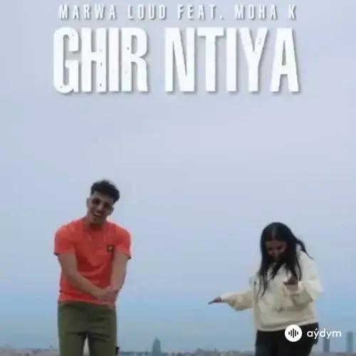 Marwa Loud-Moha K  - Ghir Ntiya