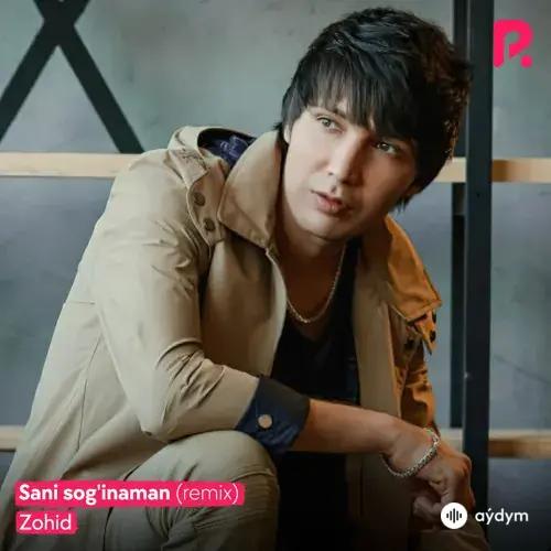 Zohid - Sani Soginaman