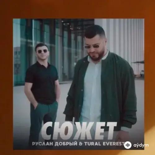 Руслан Добрый-Tural Everest - Сюжет