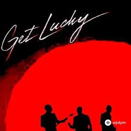 Daft Punk - Get Lucky