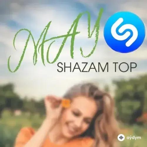 SHAZAM TOP - May