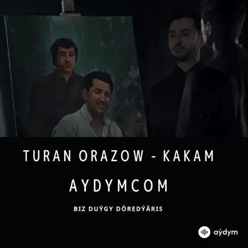 Kakam - Turan Orazow