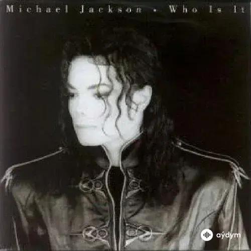 Michael Jackson - Who Is It