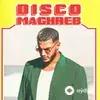 DJ Snake - Disco Maghreb