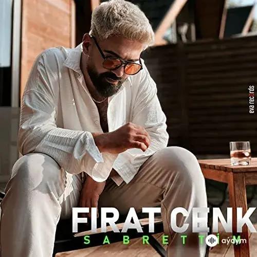 Fırat Cenk - Sabrettim