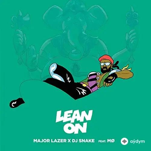 Major Lazer-DJ Snake-MØ  - Lean On