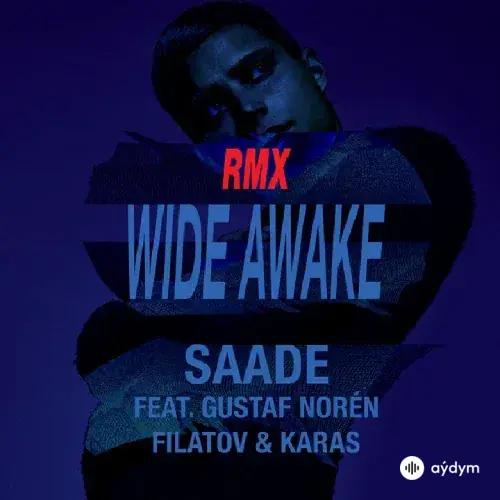 Filatov & Karas-Eric Saade - Wide Awake - & Filatov & Karas & Gustaf Norén