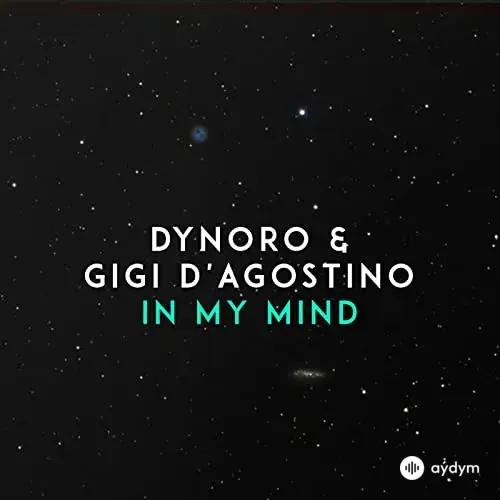 Gigi DAgostino - In My Mind - Dynoro & Gigi D'Agostino