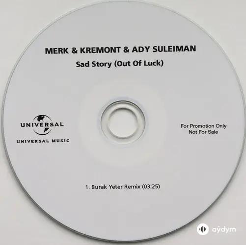 Merk & Kremont  - Sad Story (Out Of Luck) 