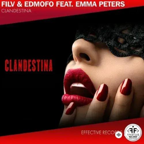 FILV - Clandestina - & Edmofo & Emma Peters