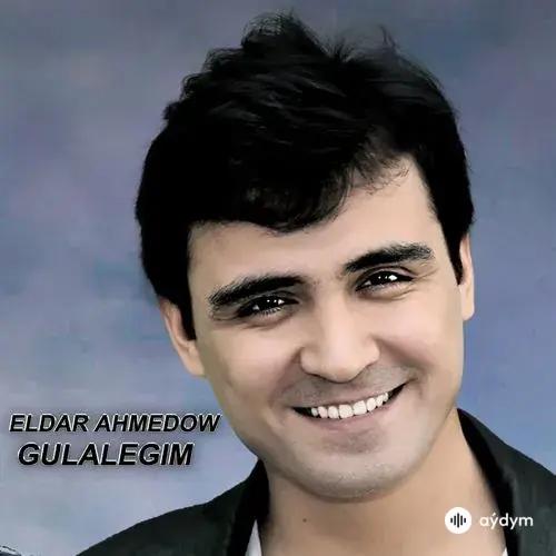 Eldar Ahmedow - Gülälegim (Disko Version)
