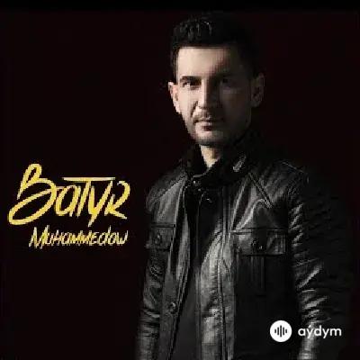 Batyr Muhammedow - Hurmamy