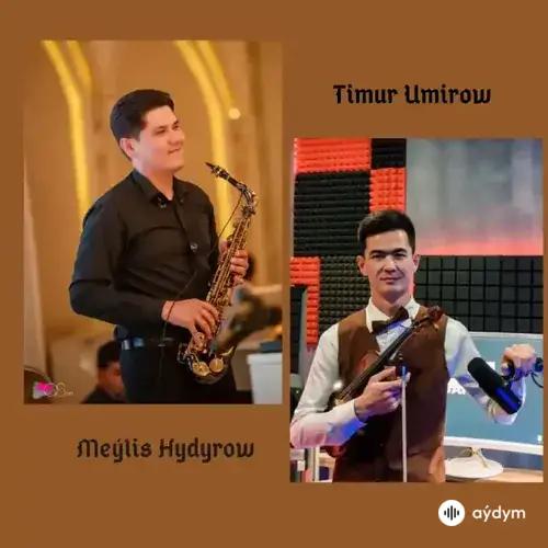 Dymma Ýar - Meýlis H. & Timur U.