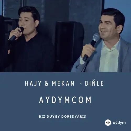 Diňle - Hajy Ýazmämmedow & Mekan Çarygulyýew