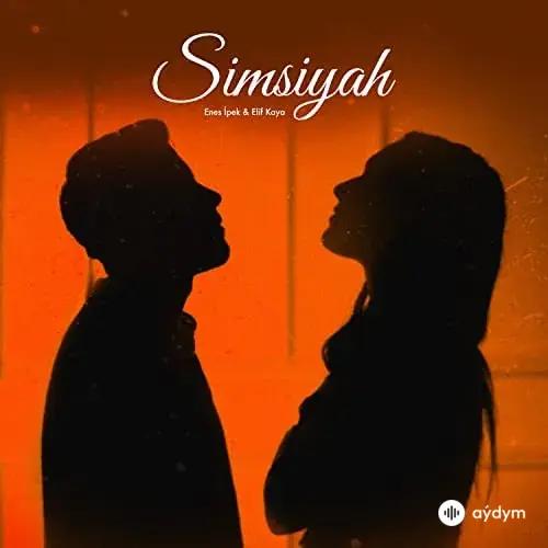 Simsiyah - & Enes Ipek