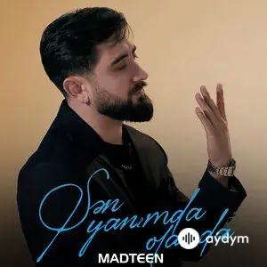 Mad Teen - Sən Yanımda Olanda