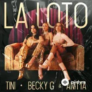 TINI -Becky G-Anita  - La Loto 