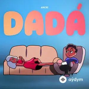 AMCHI - Dada
