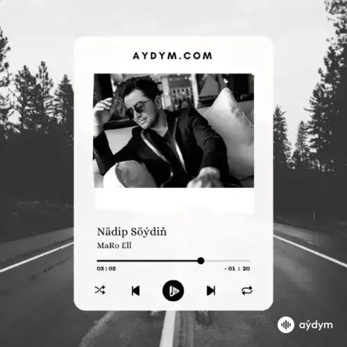 MaRo Ell  - Nädip Söýdiň